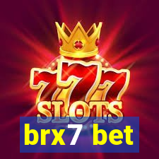 brx7 bet